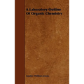 A Laboratory Outline Of Organic Chemistry