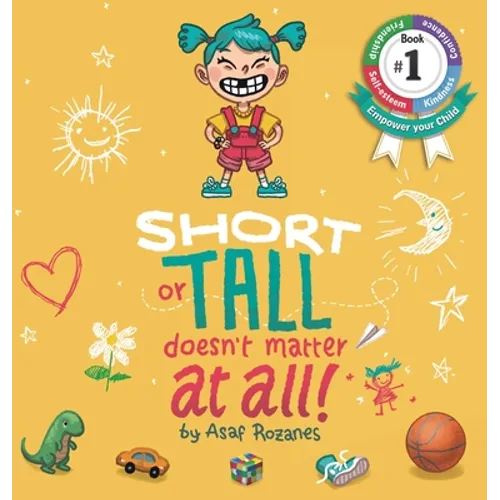 Short Or Tall Doesn't Matter At All: (Childrens books about Bullying, Picture Books, Preschool Books, Ages 3 5, Baby Books, Kids Books, Kindergarten B