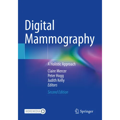 Digital Mammography: A Holistic Approach