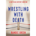 Wrestling with Death