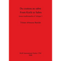 Du couteau au sabre / From Knife to Sabre: Armes traditionnelles d'Afrique 2 / Traditional Arms of Africa 2