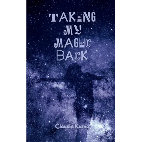 Taking My Magic Back