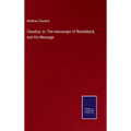 Claudius; or, The messenger of Wandsbeck, and His Message