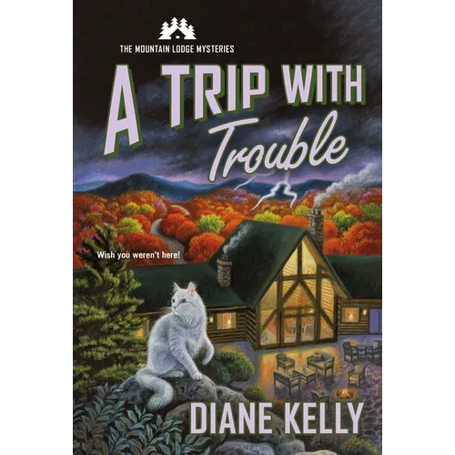 A Trip with Trouble: The Mountain Lodge Mysteries