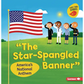 The Star-Spangled Banner: America's National Anthem