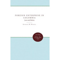 Foreign Enterprise in Colombia: Laws and Policies