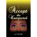 Accept the Unexpected