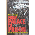 From Palace to Prison: Inside the Iranian Revolution