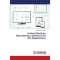 A Hand Book on MicroStation Software for GIS Applications