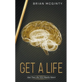 Get A Life - Get The Life You Really Want