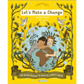 Let's Make a Change: The United Nations 17 Goals for a Better World