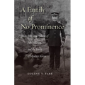 A Family of No Prominence: The Descendants of Pak Tŏkhwa and the Birth of Modern Korea