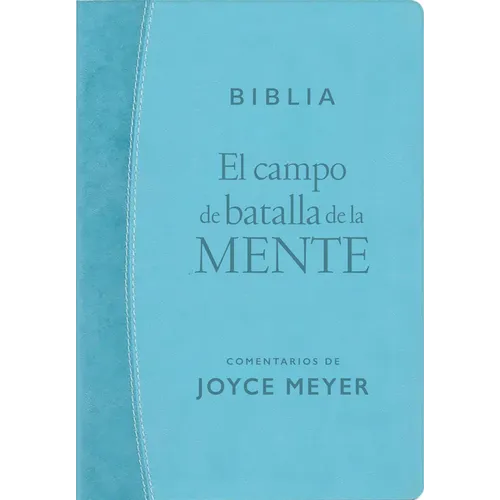 El Campo de Batalla de la Mente - Biblia Rvr1960 (Sentipiel, Azul Turquesa Claro): Renueva Tu Mente Con El Poder de la Palabra de Dios