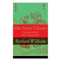 Die Seele Chinas - Geburtswehen einer neuen Zeit