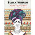 Black women Adults Coloring Book: Beauty queens gorgeous black women African american afro dreads for adults relaxation art large creativity grown ups