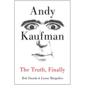 Andy Kaufman: The Truth, Finally