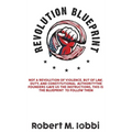 Revolution Blueprint: Not a revolution of violence, but of law, duty, and constitutional authority