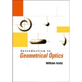 Introduction to Geometrical Optics