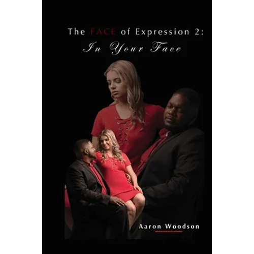The FACE of Expression 2: In Your Face