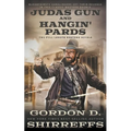 Judas Gun and Hangin' Pards: Two Full Length Western Novels
