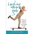 Laughing with the gods: Humor and inspiration to help you skate through life with a smile