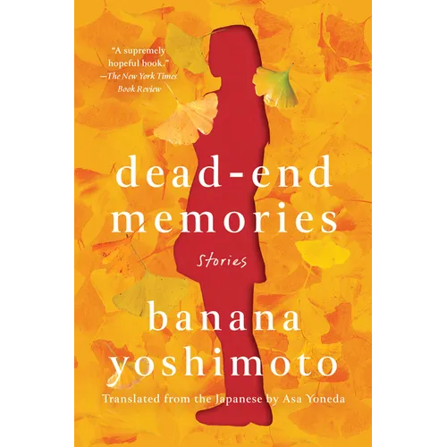 Dead-End Memories: Stories