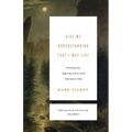 Give Me Understanding That I May Live: Situating Our Suffering Within God's Redemptive Plan (Suffering and the Christian Life, Volume 2)