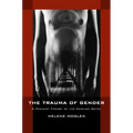 The Trauma of Gender: A Feminist Theory of the English Novel