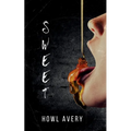 Sweet: An MM Romance Thriller