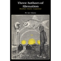 Three Authors of Alienation: Bombal, Onetti, Carpentier