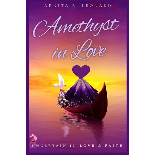 Amethyst in Love: Uncertain in Love & Faith