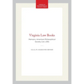 Virginia Law Books: Memoirs, American Philosophical Society (Vol. 239)