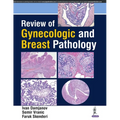Review of Gynecologic and Breast Pathology