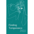 Finding Temperance