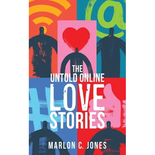 The Untold Online LOVE Stories