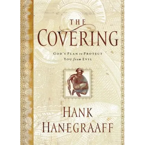 The Covering: God's Plan to Protect You from Evil