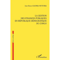 La gestion des finances publiques en République démocratique du Congo