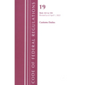 Code of Federal Regulations, Title 19 Customs Duties 141- 199, 2022
