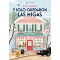 Y Solo Quedaron Las Migas / And Then There Were Crumbs: The Cookie House Mysteries Volume 1