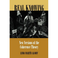 Real Knowing: New Versions of the Coherence Theory