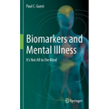 Biomarkers and Mental Illness: It's Not All in the Mind