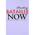 Reading Bataille Now
