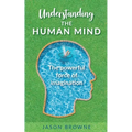 Understanding the Human Mind The Powerful Force of Imagination