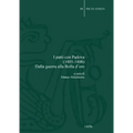 I Patti Con Padova (1405-1406): Dalla Guerra Alla Bolla d'Oro