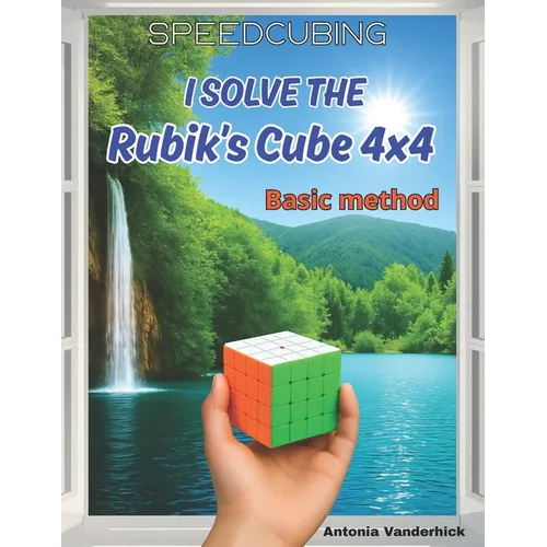 I solve the Rubik's Cube 4x4: Basic Method
