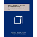 Cellular Biology Nucleic Acids and Viruses: Special Publications of the New York Academy of Sciences, V5, December, 1957
