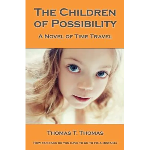 The Children of Possibility: A Novel of Time Travel