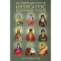 Akathist and Lives of Hesycastic Romanian Saints