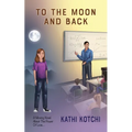 To the Moon and Back