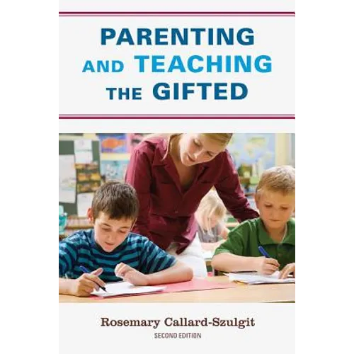 Parenting and Teaching the Gifted